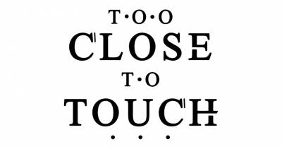 logo Too Close To Touch logo Too Close To Touch